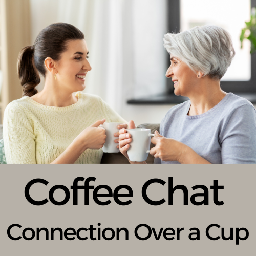 Coffee Chat: Connection Over a Cup
